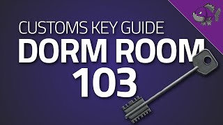 Dorm Room 103 Key  Key Guide  Escape From Tarkov [upl. by Navak910]