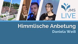 Himmlische Anbetung  Einblick in Gottes Thronsaal  Daniela Weiß  JMS Predigt 211121 LIVE [upl. by Wichman]