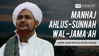 Manhaj AhlusSunnah WalJama’ah  Habib Umar bin Hafidz [upl. by Jennine407]