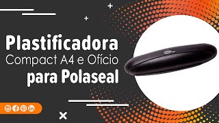 Plastificadora Menno Compact A4 e Ofício para Polaseal  CPM OFFICE [upl. by Nomae]