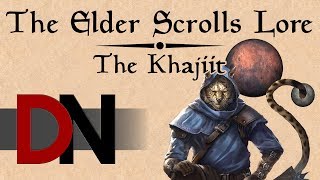 The Khajiit  The Elder Scrolls Lore [upl. by Ras870]