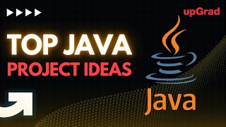 Java Project Ideas amp Topics  10 Java Project Ideas amp Topics  Top Java Project Ideas  upGrad [upl. by Nilekcaj]