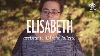 Élisabeth assistante LArche Joliette [upl. by Subir516]