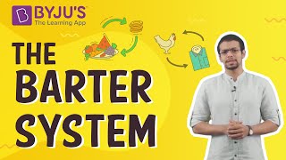 The Barter System  Learn with BYJUS [upl. by Enicnarf]