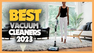 10 Best Vacuum Cleaners 2023 [upl. by Notnirt96]