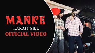 Manke Official Video   Karam Gill Master MindNew Punjabi Songs 2024 Latest Punjabi Songs 2024 [upl. by Attwood]