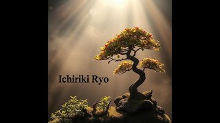 Ichiriki Ryo [upl. by Enitsirhc]