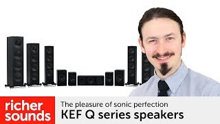 KEF Q series speakers  Richer Sounds [upl. by Aleen655]