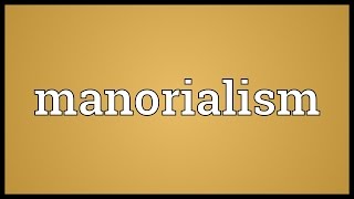 Manorialism Meaning [upl. by Hayes]