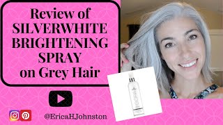 Review of SILVERWHITE BRIGHTENING SPRAY on Grey Hair  Silver Hair [upl. by Eamaj]