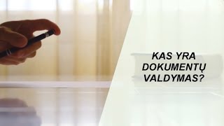 Kas yra dokumentų valdymas [upl. by Heger569]