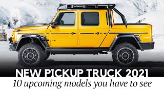 10 Upcoming Pickup Trucks to Watch for in 20212022 American and International Models Shown [upl. by Leoy615]