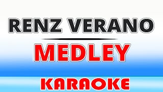 Renz Verano Medley KARAOKE [upl. by Analise]