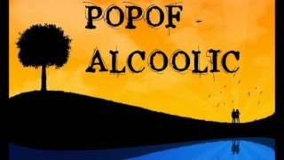 Popof  Alcoolic Noir Edit Full [upl. by Ellary]