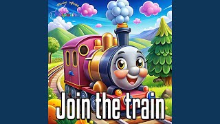 Join the Train [upl. by Julietta]