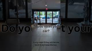 Do you valet your car [upl. by Suellen]