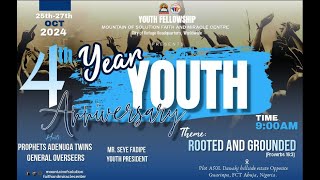 4TH YEAR YOUTH ANNIVERSARY CELEBRATION THEME ROOTED AND GROUNDED  27TH OCTOBER 2024 [upl. by Xever439]