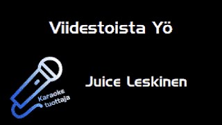 Juice Leskinen  Viidestoista YÃ¶ Karaoke [upl. by Nnylyma]