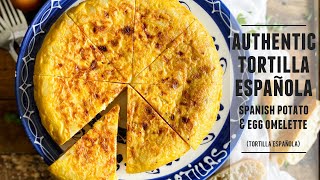 The Authentic Tortilla Española  Spanish Potato amp Onion Omelette Recipe [upl. by Auqinot]