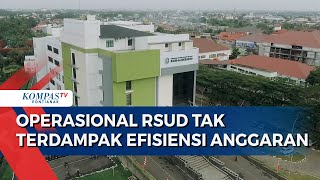 Operasional RSUD Tak Terdampak Efisiensi Anggaran [upl. by Wynne]