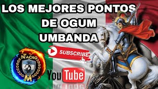 LOS MEJORES PUNTOS DE OGUM UMBANDA [upl. by Conger758]