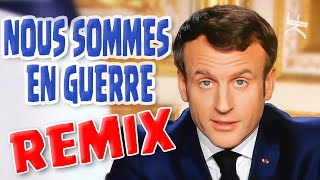 MACRON  NOUS SOMMES EN GUERRE REMIX [upl. by Rehpinej219]