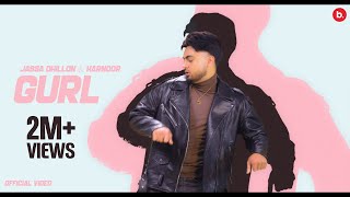 Gurl  Jassa Dhillon ft Harnoor  Official Video  Thiarajxtt  Bombaa  Punjabi Song 2024 [upl. by Aid50]