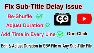 How to fix Delayed Subtitles on Youtube  Adjust DelayHasten in SBV Subtitle file for Youtube [upl. by Atinus]