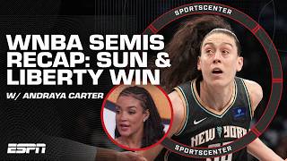 WNBA SEMIFINALS REACTION 🔥 Andraya Carter BREAKS DOWN Liberty amp Sun wins  SportsCenter [upl. by Karlens]