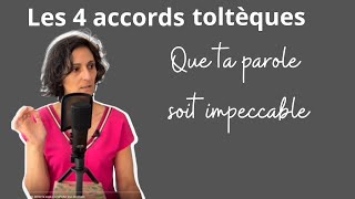 Les 4 Accords Toltèques n°1 Que ta parole soit impeccable [upl. by Otrevire474]