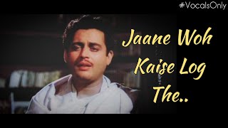 Jaane Woh Kaise Log The Vocals Only  Sanam [upl. by Akahs]