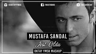 Mustafa Sandal  Jest oldu  Oktay YMSK Mashup [upl. by Hagi]