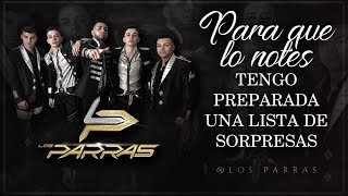 LETRA ¨PARA QUE LO NOTES¨  Los Parras Lyric Video [upl. by Tierney]