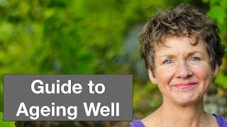 Guide to Ageing Well [upl. by Ddart]