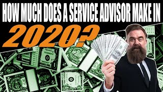 How Much Does a Service Advisor Make in 2020 [upl. by Leia]