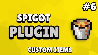 Spigot Custom Plugin Tutorial  Custom Items 6 [upl. by Natala768]