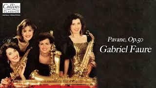 Gabriel Fauré  Pavane Op50 Arr for Saxophone Quartet [upl. by Lladnar]