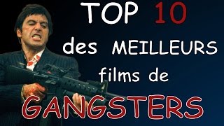 Top 10 des MEILLEURS films de GANGSTERS [upl. by Etteyniv]