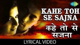 quotKahe Toh Se Sajnaquot with Lyrics quotकहे तोसे सजनाquot गाने के बोल  Maine Pyar Kiya  Salman Khan [upl. by Kaspar]