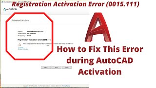 How to fix registration activation error 0015111 for AutoCAD or any other Autodesk Product [upl. by Eninnaj]