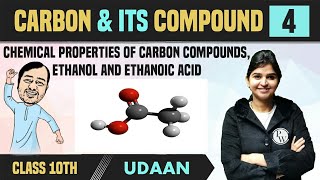 Carbon and its Compound 04  Chemical Properties of Carbon Compounds Ethanol amp Ethanoic Acid [upl. by Natal681]