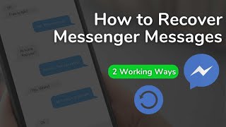 How to Recover Deleted Messenger Messages on 2023 [upl. by Ikceb]