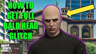 How to get a FULLY BALD HEAD in  GTA 5 ONLINE GLITCH [upl. by Kir259]