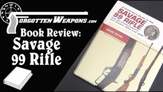 Book Review Collectors Guide to the Savage 99 Rifle [upl. by Tayler493]