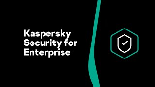 Kaspersky Security for Enterprise [upl. by Niwle]