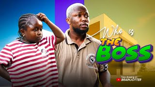 WHO IS THE BOSS FULL MOVIE FT BRAINJOTTER EBUBE OBIO LATEST 2025 MOVIE comedy [upl. by Onavlis]