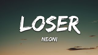 Neoni  LOSER Lyrics [upl. by Yelnats]