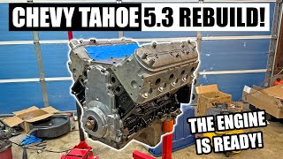 2007 Chevrolet Tahoe 53 Engine Rebuild Completing the Powerhouse [upl. by Mauretta645]