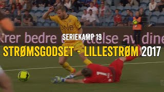 Strømsgodset  Lillestrøm 2017 [upl. by Feldt]