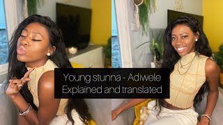 Young stunna Adiwele Meaning amp explanation [upl. by Grose]